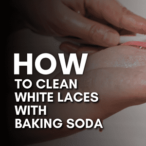 How to Clean White Laces With Baking Soda